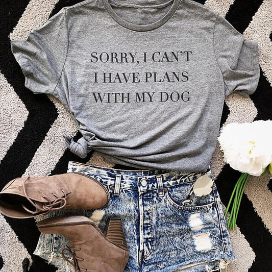 Sorry I Can'T I Have Plans with My Dog T-Shirt Dog Lover Gift Dog Mom Tshirt Summer Style Fashion Unisex Dog Gift Tees